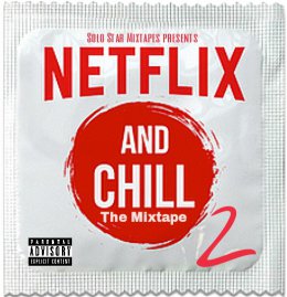 Netflix and Chill Vol. 2